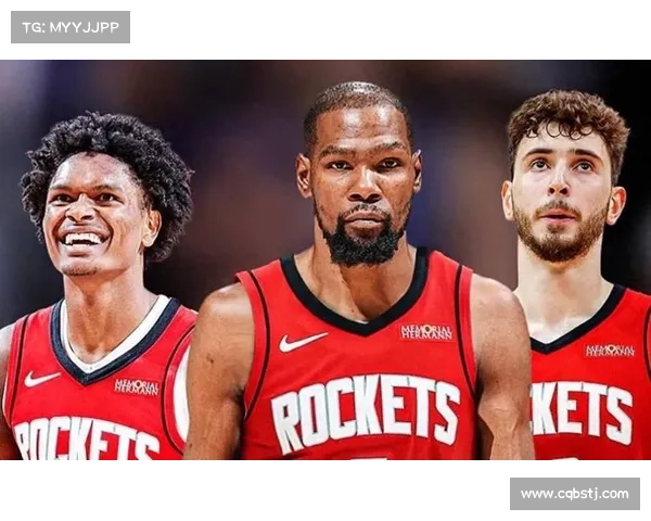 乌度卡点评杜兰特加盟火箭三人关键赛季目标及未来影响分析